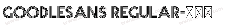 goodlesans regular字体转换